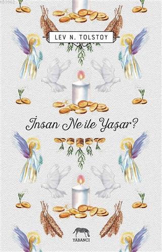 İnsan Ne ile Yaşar?