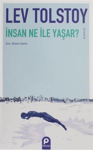 İnsan Ne İle Yaşar