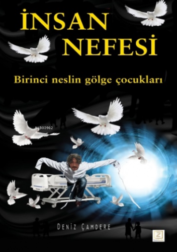 İnsan Nefesi;Birinci Neslin Gölge Çocukları