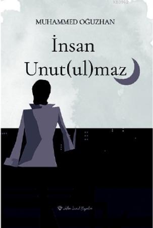 İnsan Unut(ul)maz