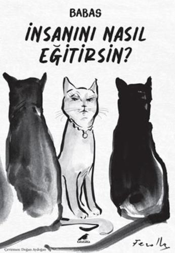 İnsanını Nasıl Eğitirsin?