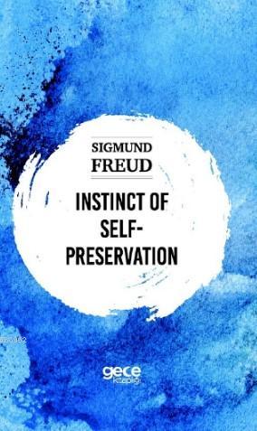 İnstinct Of Self Preservation Sigmund Freud