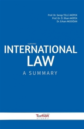 International Law A Summary Serap Telli Akipek