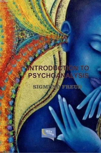Introduction Psychoanalysis Sigmund Freud