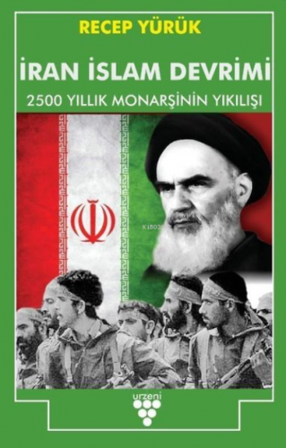 İran İslam Devrimi Recep Yürük