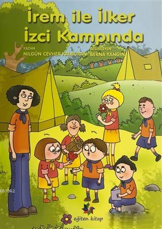 İrem ile İlker İzci Kampında