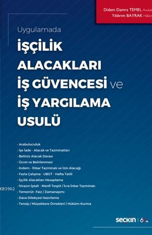 İşçilik Alacakları - İş Güvencesi ve İş Yargılama Usulü