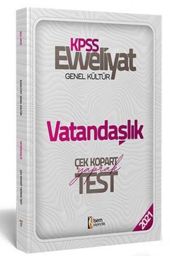 İsem 2021 Evveliyat KPSS Genel Kültür Vatandaşlık Çek Kopar Yaprak Test (Yeni)