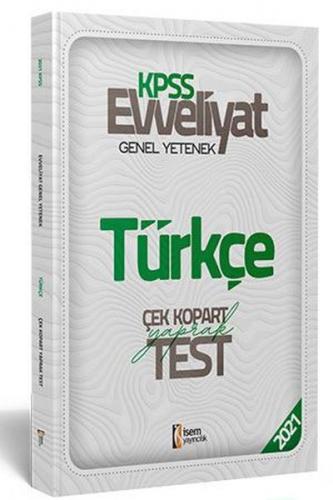 İsem 2021 Evveliyat KPSS Genel Yetenek Türkçe Çek Kopar Yaprak Test (Yeni)
