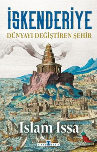 İskenderiye: Dünyayı Değiştiren Şehir
