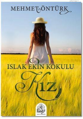 Islak Ekin Kokulu Kız