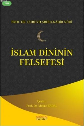 İslam Dininin Felsefesi Dureyd Abdulkâdir Nuri