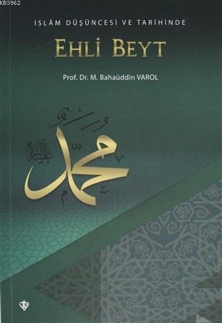 İslam Düşüncesi ve Tarihinde Ehli Beyt Mehmet Bahaüddin Varol