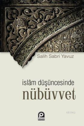 İslam Düşüncesinde Nübüvvet Salih Sabri Yavuz