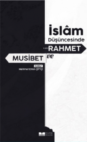 İslam Düşüncesinde Rahmet ve Musibet