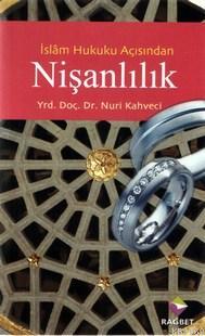 İslam Hukuku Açısından Nişanlılık Nuri Kahveci