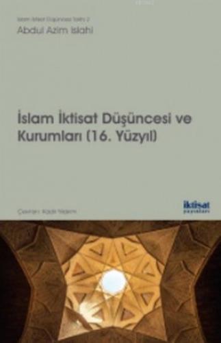 İslam İktisat Düşüncesi ve Kurumları Abdul Azim Islahi