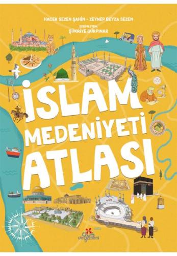 İslam Medeniyetleri Atlası Hacer Sezen Şahin
