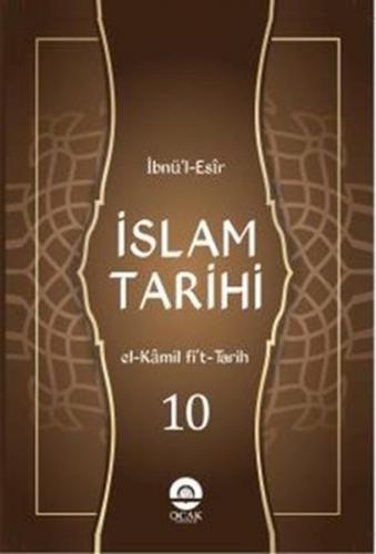 İslam Tarihi (el-Kamil fi’t-Tarih Tercümesi - 10 Cilt) İbnü'l Esir