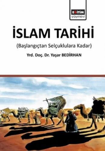 İslam Tarihi Yaşar Bedirhan