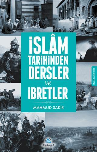 İslam Tarihinden Dersler ve İbretler