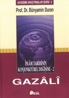 İslam Tarihinin Konjonktürel Değişimi - 2 (Gazali)