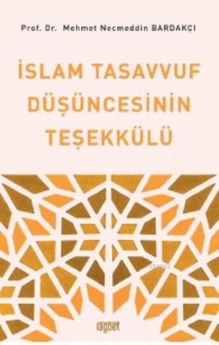 İslam Tasavvuf Düşüncesinin Teşekkülü