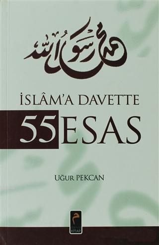 İslam'a Davette 55 Esas Uğur Pekcan