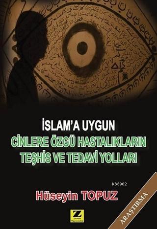 İslam'a Uygun Cinlere Özgü Hastalıkların Teşhis ve Tedavi Yolları