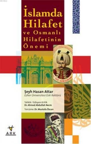 İslamda Hilafet ve Osmanlı Hilafetinin Önemi Hasan Attar