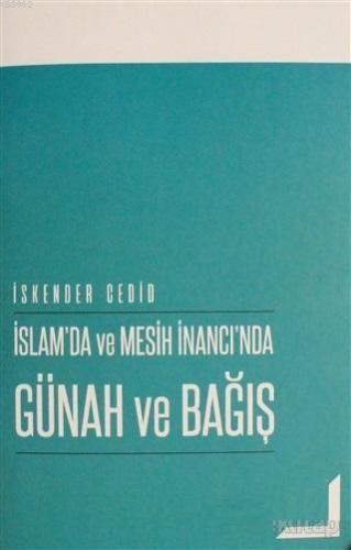 İslam'da ve Mesih İnancı'nda Günah ve Bağış