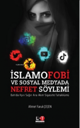 İslamfobi ve Sosyal Medyada Nefret Söylemi Ahmet Faruk Çeçen