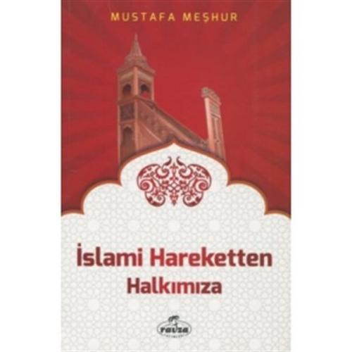 İslami Hareketten Halkımıza Mustafa Meşhur