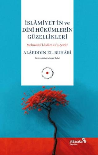 İslamiyet'in ve Dini Hükümlerin Güzellikleri