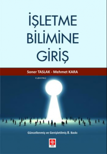 İşletme Bilimine Giriş; Modern İşletmecilik