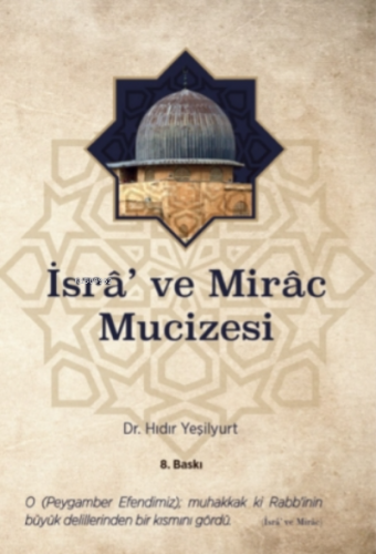 İsrâ' ve Mirâc Mucizesi
