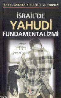İsrail'de Yahudi Fundamentalizmi Israel Shahak