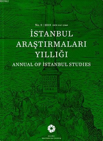 İstanbul Araştırmaları Yıllığı No.2 - 2013 Kolektif