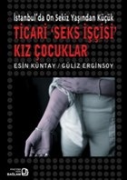 İstanbul’da Onsekiz Yaşından Küçük Ticari ‘Seks İşçisi’ Kız Çocuklar E