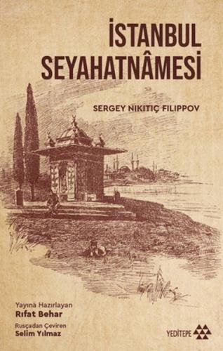 İstanbul Seyahatnamesi Sergey Nikitiç Filippov