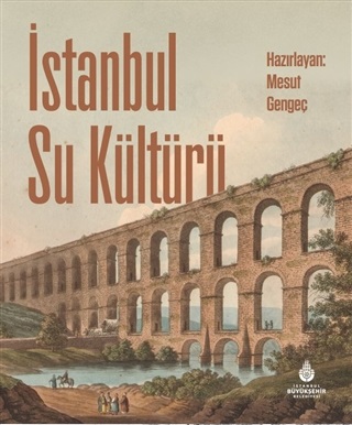 İstanbul Su Kültürü Yüksel Örgün