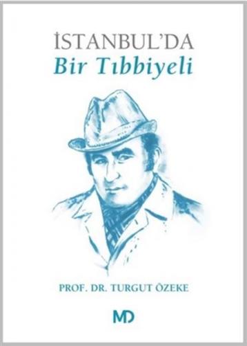İstanbul'da Bir Tıbbiyeli Turgut Özeke
