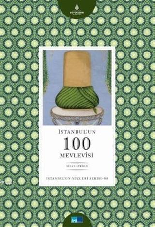 İstanbul'un 100 Mevlevisi Sinan Sekban