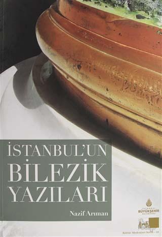 İstanbul'un Bilezik Yazıları Nazif Arıman