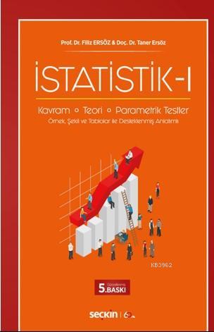 İstatistik – I; Kavram – Teori – Parametrik Testler