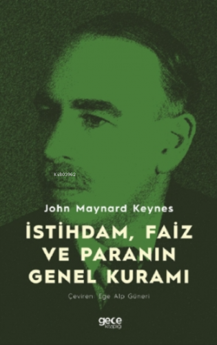 İstihdam, Faiz ve Paranın Genel Kuramı John Maynard Keynes