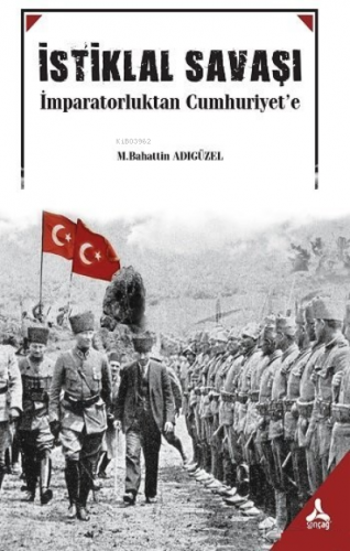 İstiklal Savaşı M. Bahattin Adıgüzel