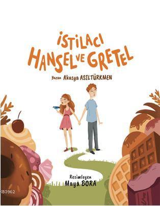 İstilacı Hansel ve Gretel