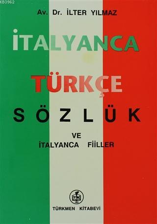 İtalyanca - Türkçe Sözlük İlter Yılmaz