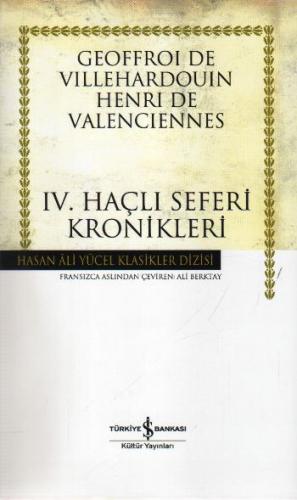 IV.Haçlı Seferi Kronikleri - Hasan Ali Yücel Klasikleri (Ciltli) Şükra